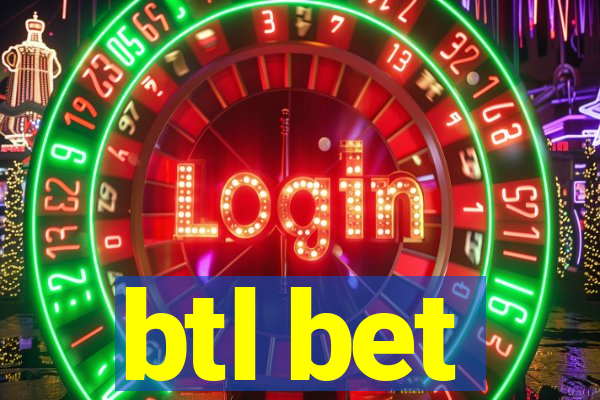 btl bet